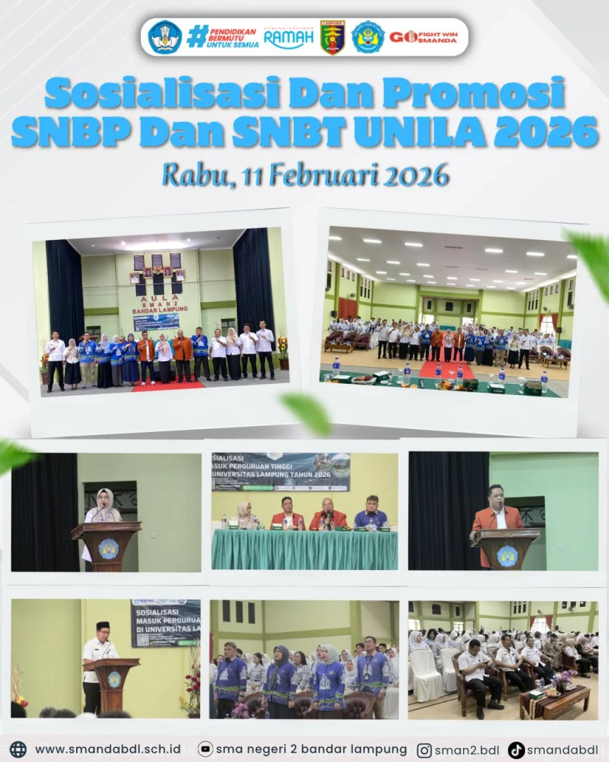 UNILA Gelar Sosialisasi SNBPβSNBT 2026 di SMAN 2 Bandar Lampung, Perkuat Kesiapan Siswa Menuju PTN