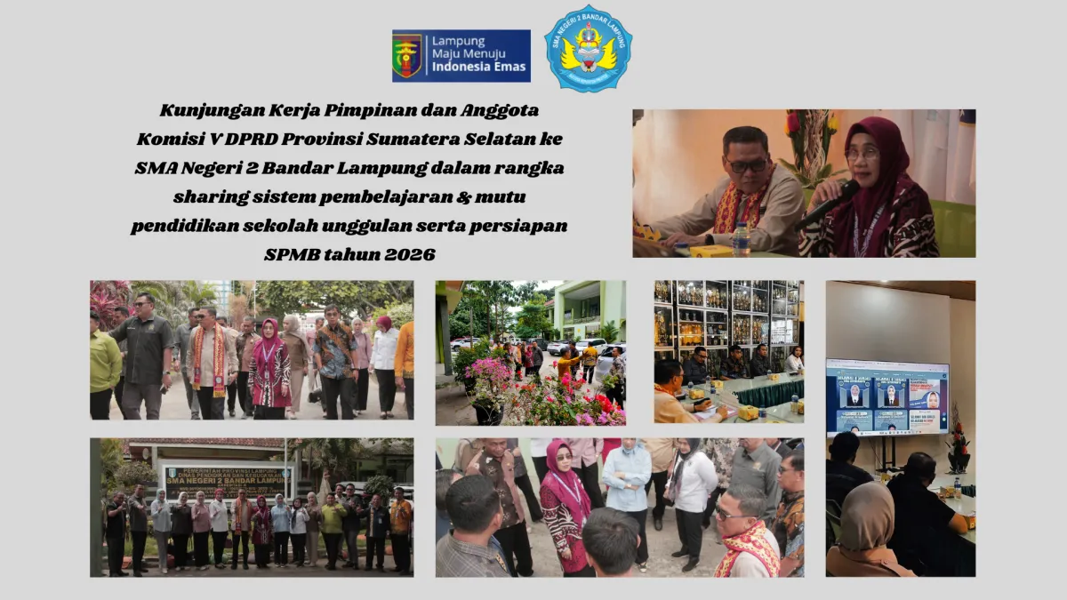 Komisi V DPRD Sumatera Selatan Kunjungi SMAN 2 Bandar Lampung, Bahas Sekolah Unggul dan Persiapan SPMB 2026